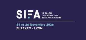 Annonce du salon SIFA, le salon du froid et de ses applications à Lyon, en novembre 2026.