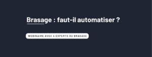Webinaire brasage